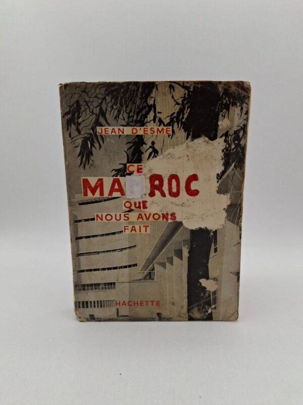 Ce livre décrit le rôle de la présence française dans la transformation du Maroc durant le protectorat. Jean d'Esme y présente les réalisations économiques, urbaines et administratives mises en place. Il met en avant la modernisation des infrastructures et des villes marocaines. L’ouvrage reflète une vision historique et politique marquée par le contexte colonial de l’époque.