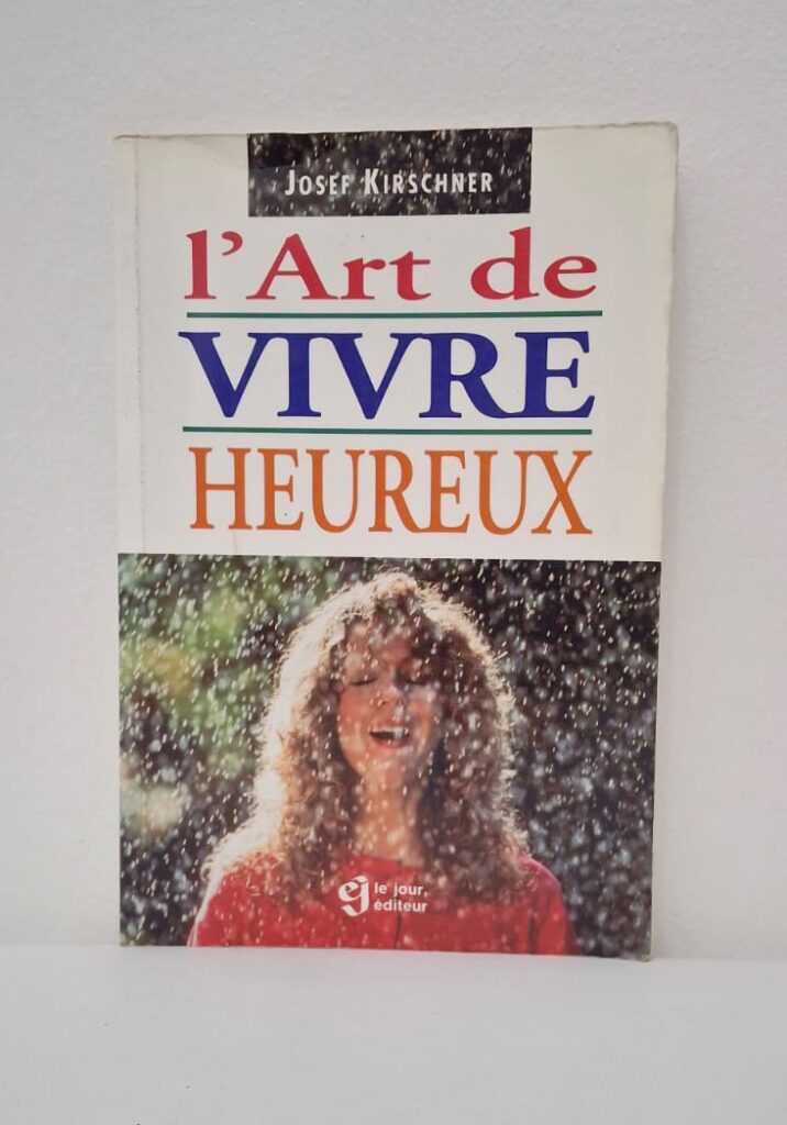 L'Art de vivre heureux-Josef Kirschner