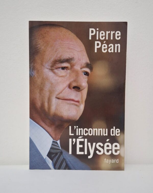 L'inconnu de l'Élysée-Pierre Péan