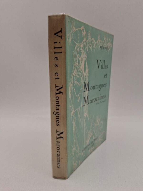 Villes et Montagnes Marocaines est un guide touristique des années 1964–1965 consacré à la découverte des paysages, villes et traditions du Maroc.