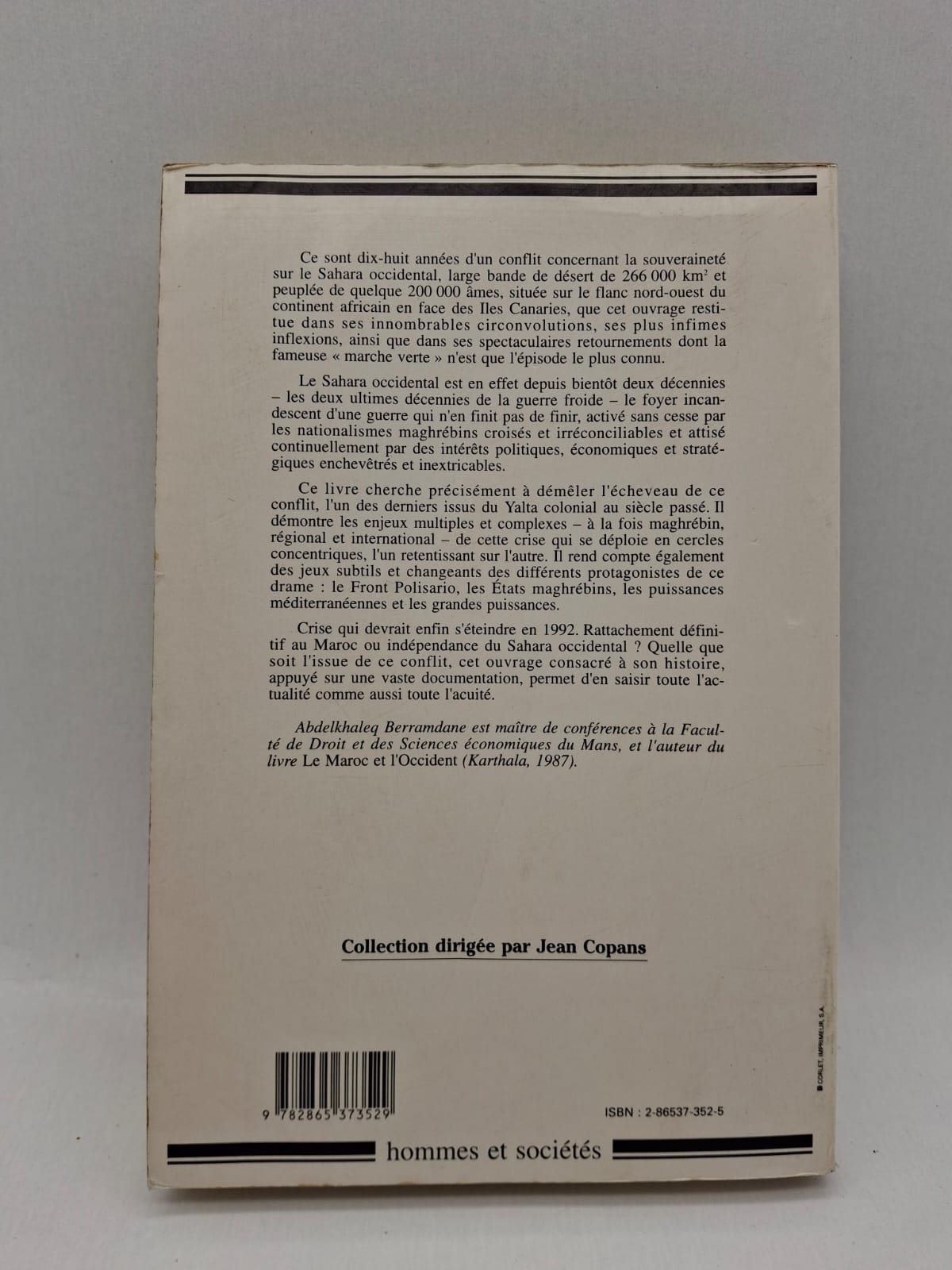 Le Sahara occidental : enjeu maghrébin Abdelkhaleq Berramdane Ce livre examine le conflit du Sahara occidental comme une question centrale des relations politiques et géostratégiques au Maghreb.