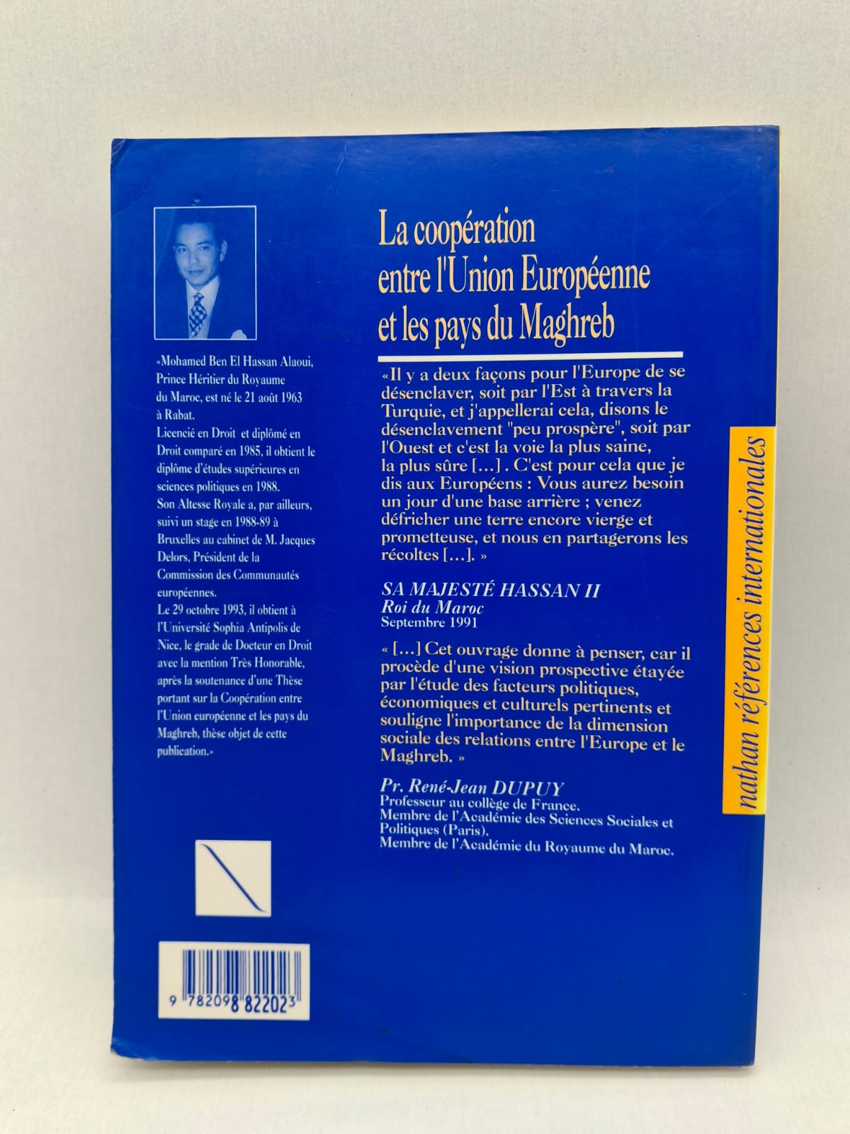 La coopération entre l’Union européenne et les pays du Maghreb Mohamed Ben El Hassan Alaoui Une analyse éclairante des liens euro-maghrébins, entre ambitions diplomatiques, intérêts économiques et dialogue des rives méditerranéennes.