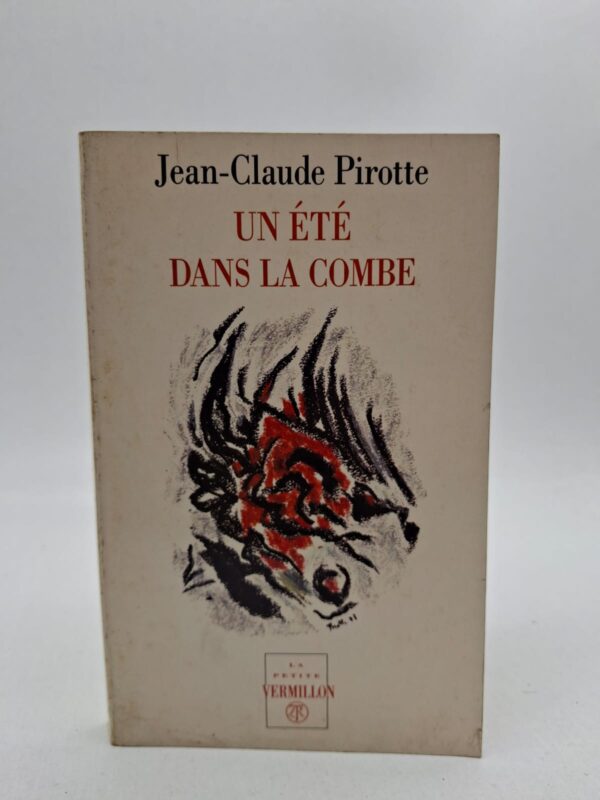 Un été dans la combe par Jean-Claude Pirotte.
