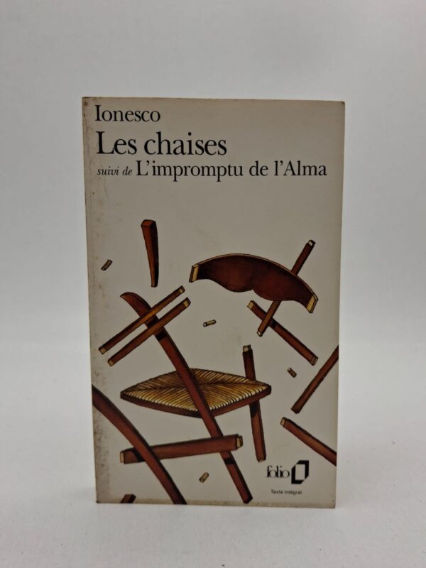 Les Chaises (suivi de L'Impromptu de l'Alma) - Eugène Ionesco.
