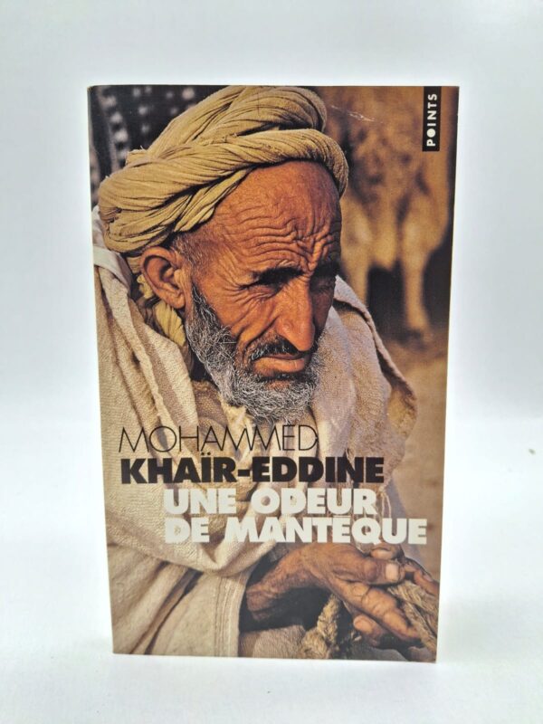Une odeur de mantèque-Mohammed Khaïr-Eddine