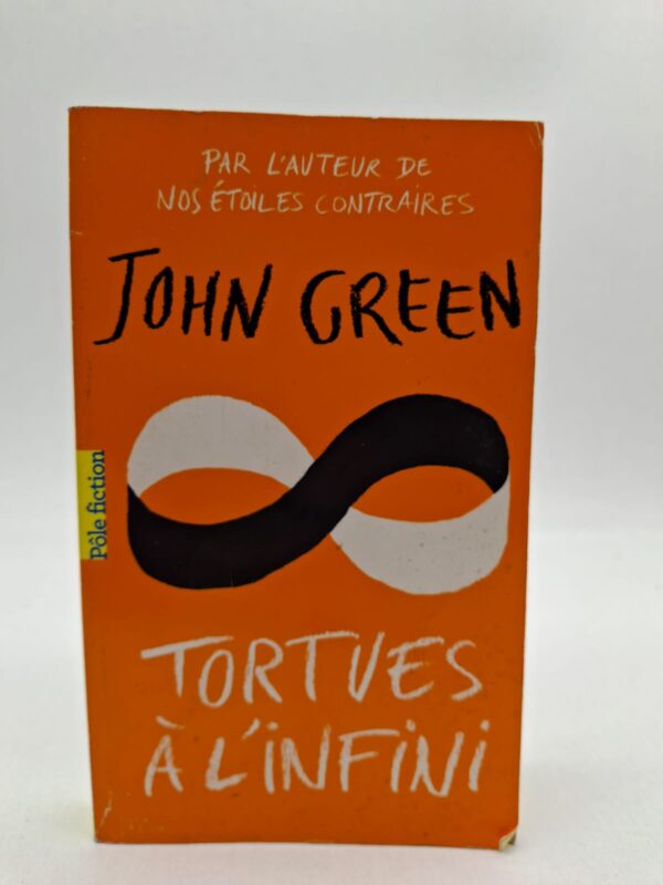 Tortues à l'infini-John Green