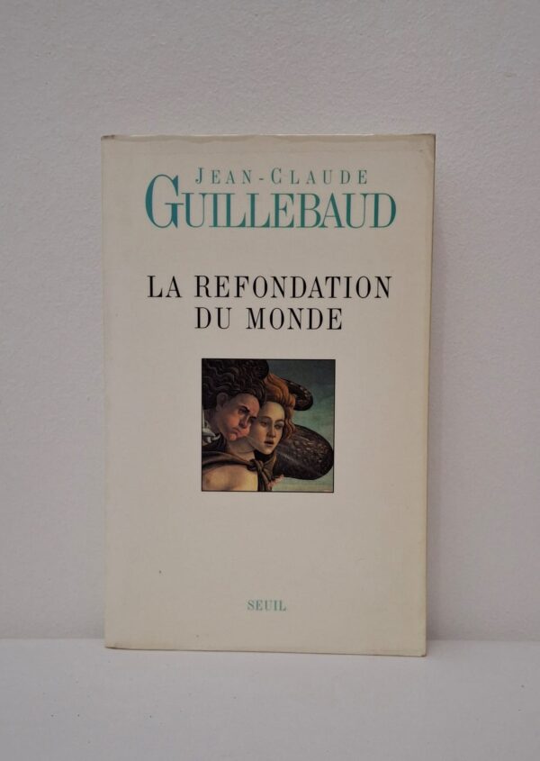 La Refondation du monde-