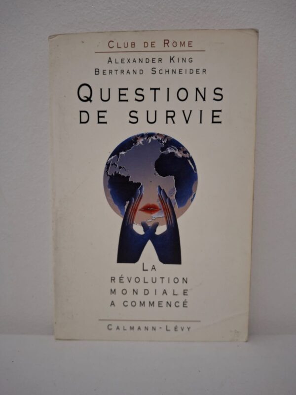 Questions de survie : La révolution mondiale a commencé-