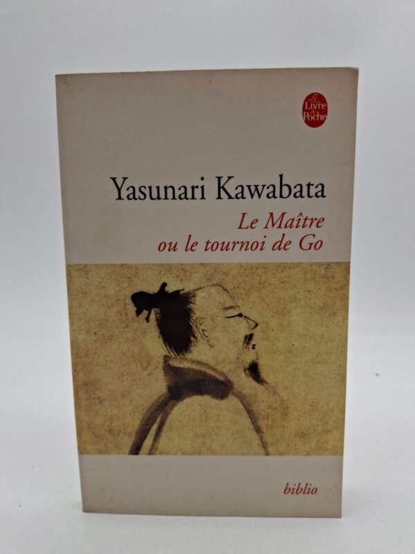 Le Maître ou le tournoi de Go-Yasunari Kawabata