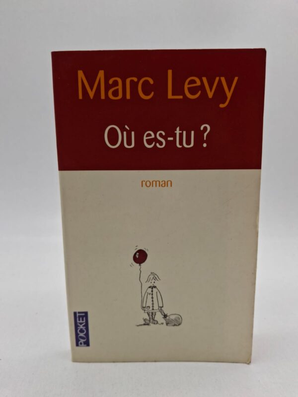 Où es-tu ?-Marc Levy