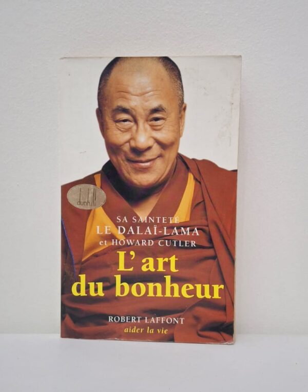 L'art du bonheur-Sa Sainteté le Dalaï-Lama et Howard Cutler