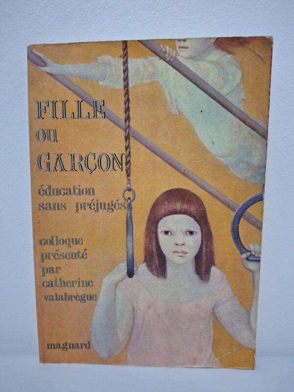 Fille ou garçon : éducation sans préjugés-Catherine Valabrègue