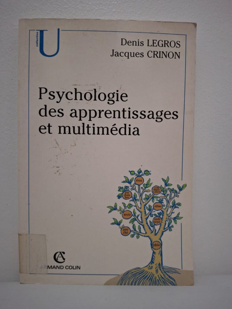 Psychologie des apprentissages et multimédia-Denis Legros et Jacques Crinon
