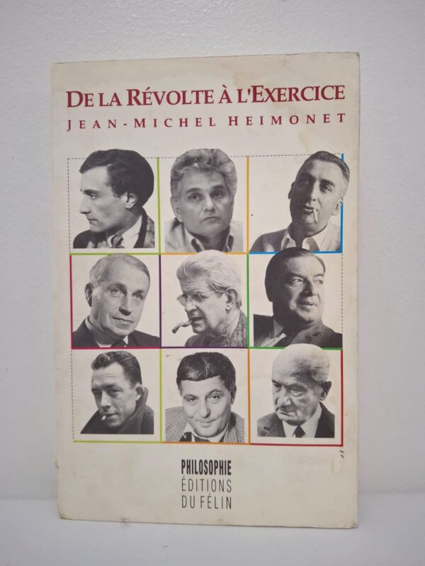 De la révolte à l'exercice-Jean-Michel Heimonet