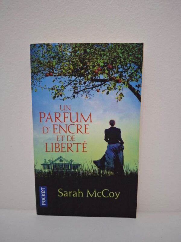 Un parfum d’encre et de liberté est un roman de Sarah McCoy qui évoque la liberté et le courage pendant la guerre de Sécession.