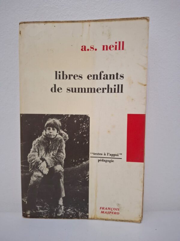 Libres enfants de Summerhill-A.S. Neill (Alexander Sutherland Neill)