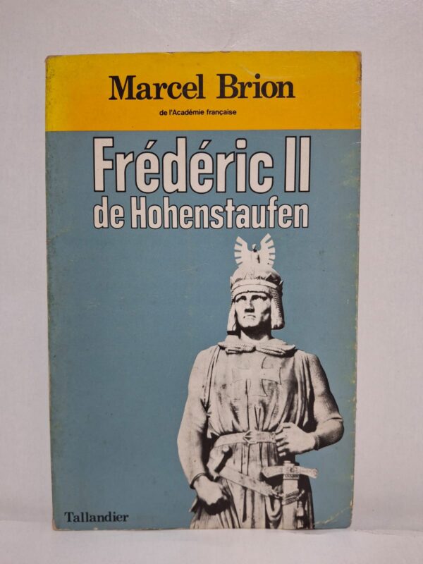 Frédéric II de Hohenstaufen-Marcel Brion