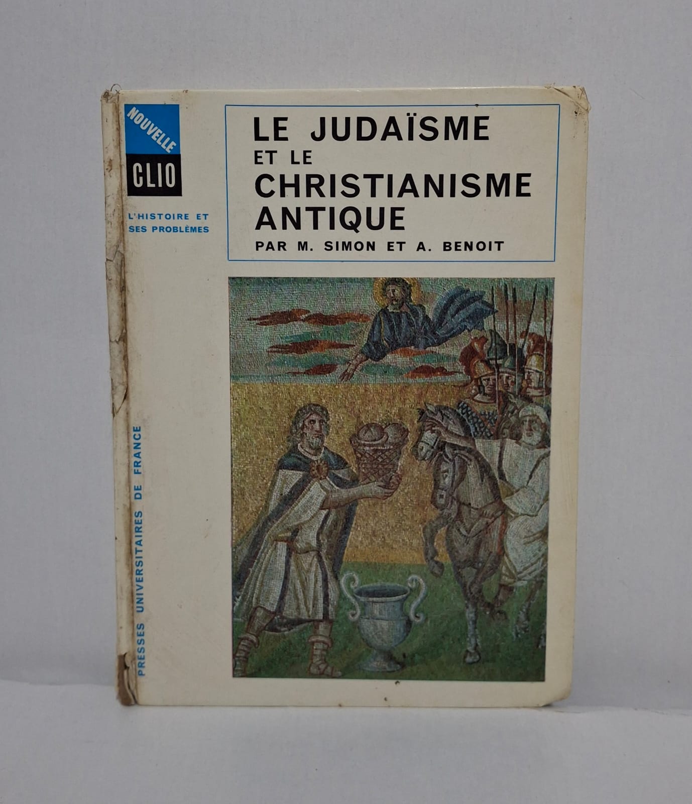 Le Judaïsme et le Christianisme antique-M. Simon et A. Benoit Le Judaïsme et le Christianisme antique-M. Simon et A. Benoit