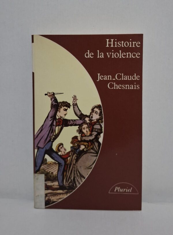 Histoire de la violence-Jean-Claude Chesnais