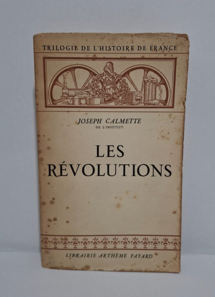 Les Révolutions (Trilogie de l'histoire de France)-Joseph Calmette