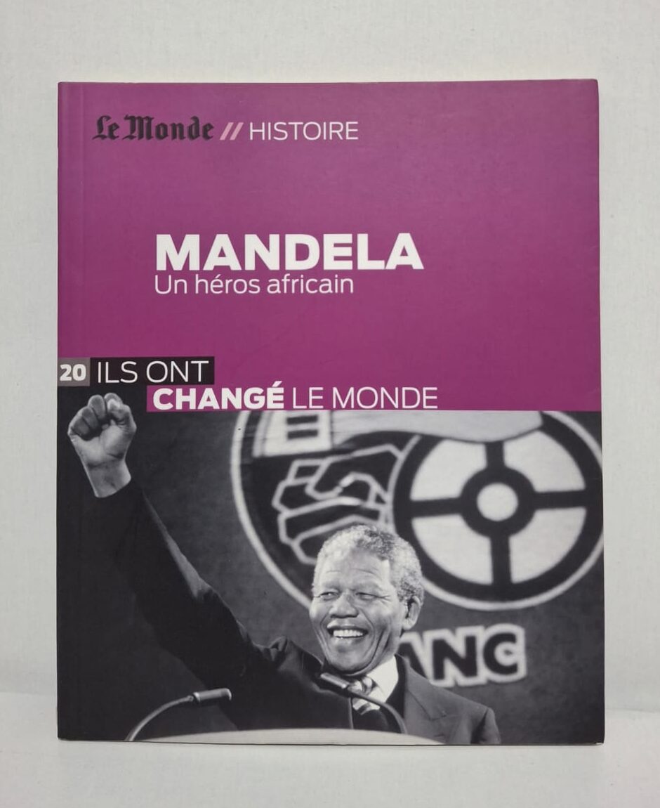 Mandela : Un héros africain-Le Monde // Histoire Mandela : Un héros africain-Le Monde // Histoire