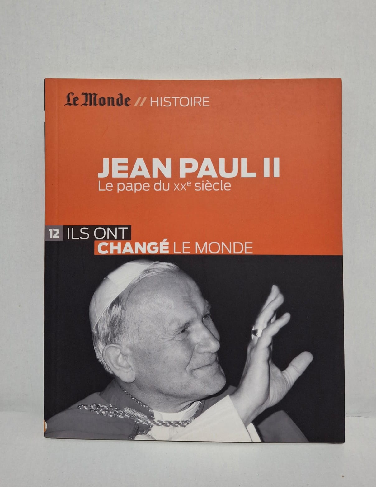 Jean Paul II : Le pape du XXe siècle Jean Paul II : Le pape du XXe siècle-Le Monde // Histoire
