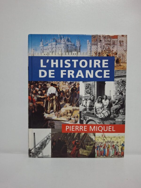 L'Histoire de France-Pierre Miquel