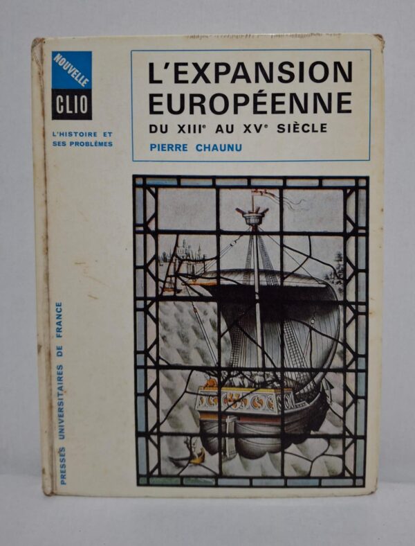 L'expansion européenne du XIIIe au XVe siècle-Pierre Chaunu