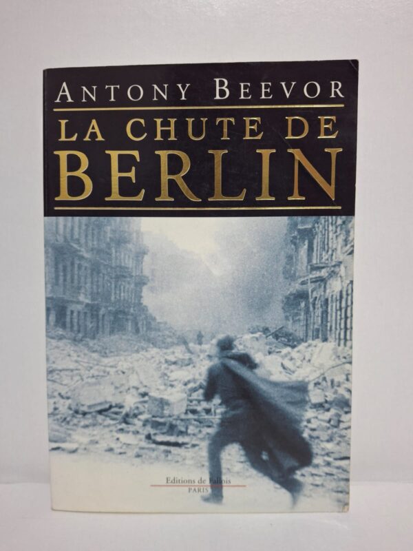La chute de Berlin-Antony Beevor