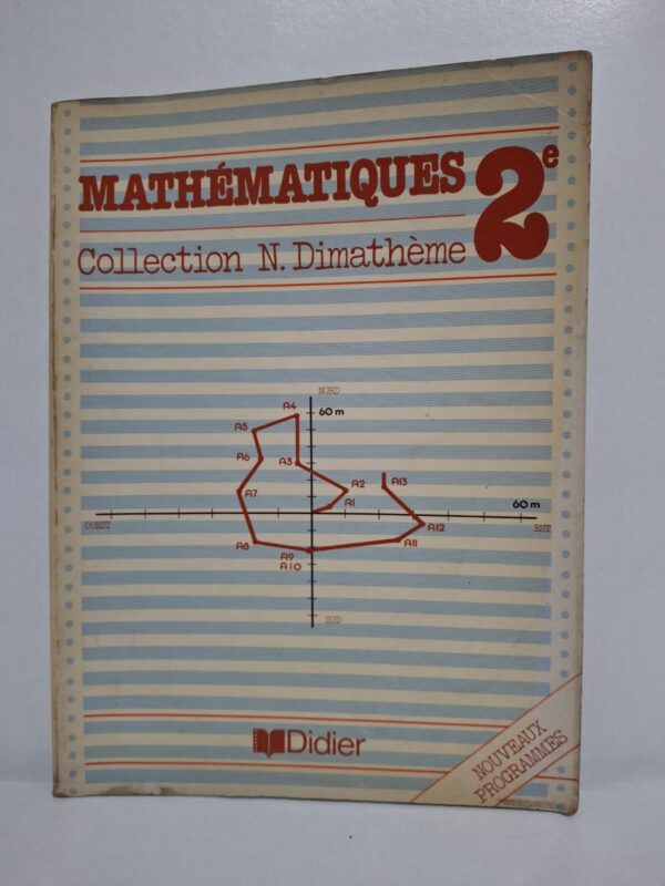 Mathématiques 2e - Collection N. Dimathème-N. Dimathème