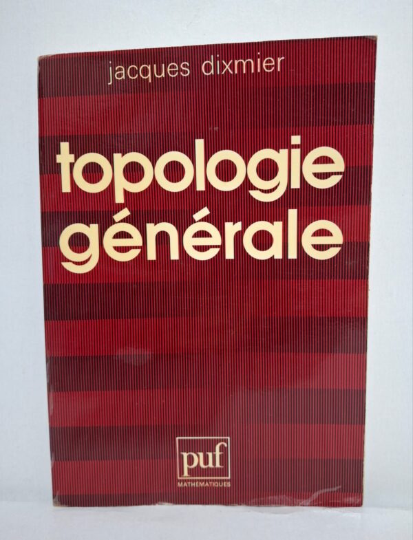 Topologie générale est un ouvrage scientifique qui introduit les concepts essentiels de la topologie mathématique.