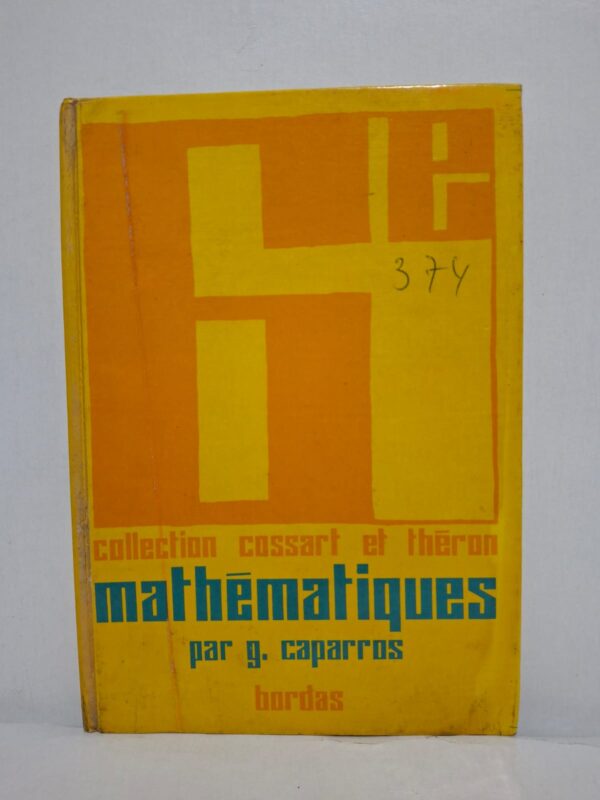 Mathématiques 4e (Collection Cossart et Théron)-G. Caparros