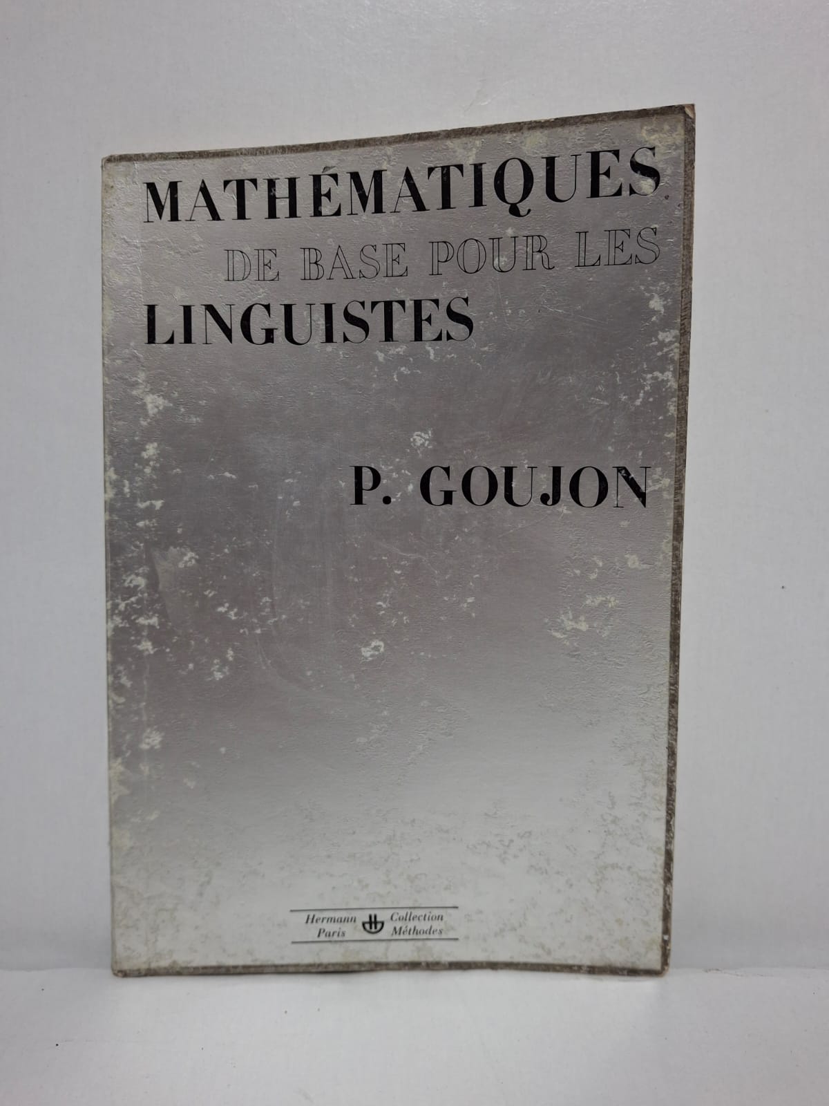 Mathématiques de base pour les linguistes-P. Goujon Mathématiques de base pour les linguistes-P. Goujon