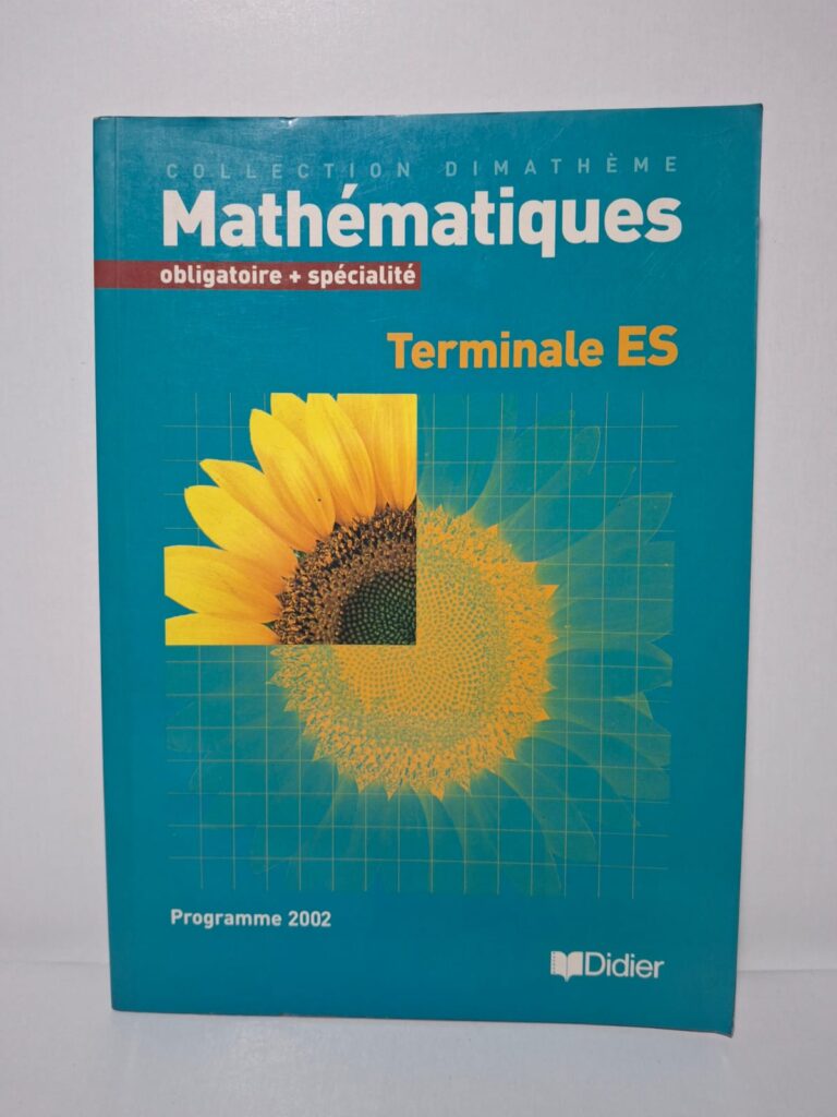 Mathématiques - Terminale ES (Collection Dimathème)