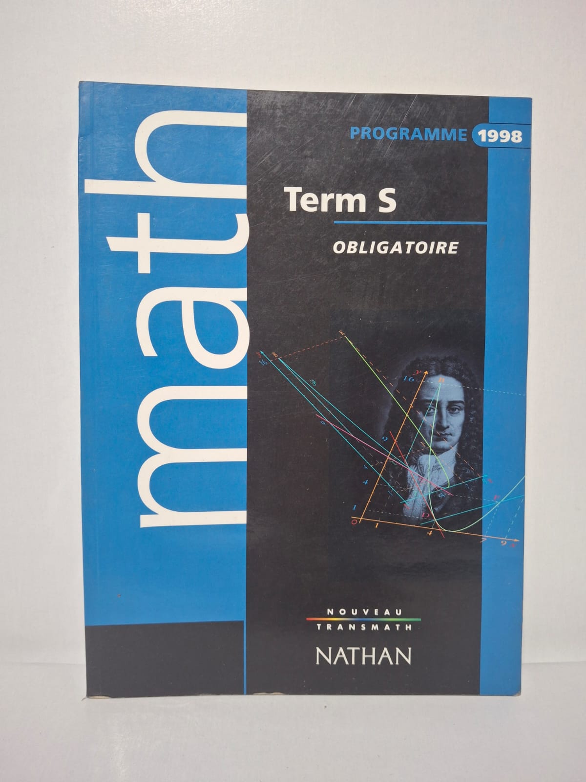 Nouveau Transmath Term S : Obligatoire (Programme 1998)-André Antibi, Raymond Barra Nouveau Transmath Term S : Obligatoire (Programme 1998)-André Antibi, Raymond Barra