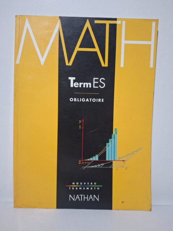 Nouveau Transmath Term ES - Obligatoire-André Antibi, Raymond Barra, Jean-Denis Piccini