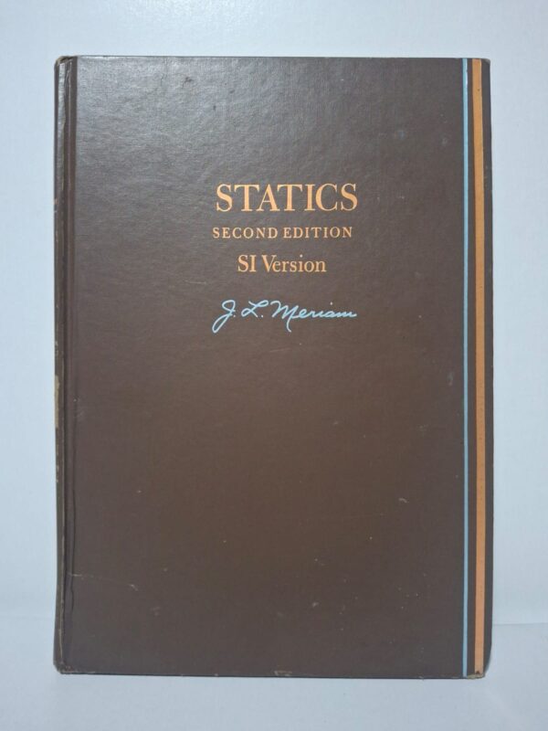 Statics - Second Edition (SI Version)-J. L. Meriam (James Lathrop Meriam)