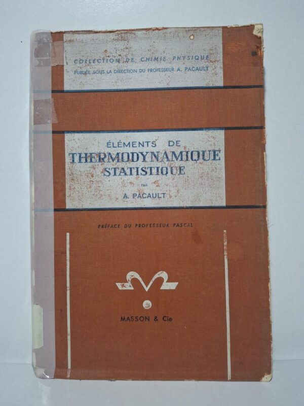 Éléments de thermodynamique statistique-Adolphe Pacault (A. Pacault)