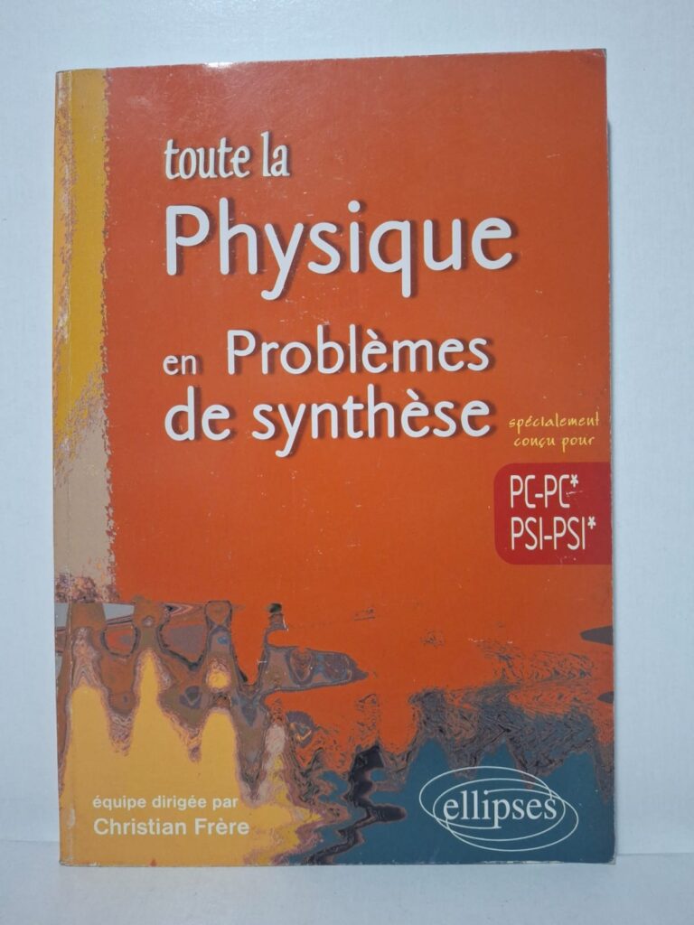 Toute la Physique en Problèmes de synthèse (PC-PC* / PSI-PSI*)-Publié aux éditions Ellipses, cet ouvrage de Christian Frère est un outil de perfectionnement intensif spécialement calibré pour la préparation des écrits aux concours des grandes écoles scientifiques. À travers quinze problèmes transversaux et fouillés, il aborde des sujets variés allant de la dynamique des molécules diatomiques aux transformations de Lorentz, en passant par les supraconducteurs et l'optique. Chaque énoncé est conçu pour stimuler l'esprit d'analyse en croisant plusieurs branches de la physique sur un même thème. Les solutions complètes et très détaillées guident l'étudiant dans la structuration de son raisonnement et l'acquisition des méthodes de rédaction indispensables pour réussir les épreuves de haut niveau.