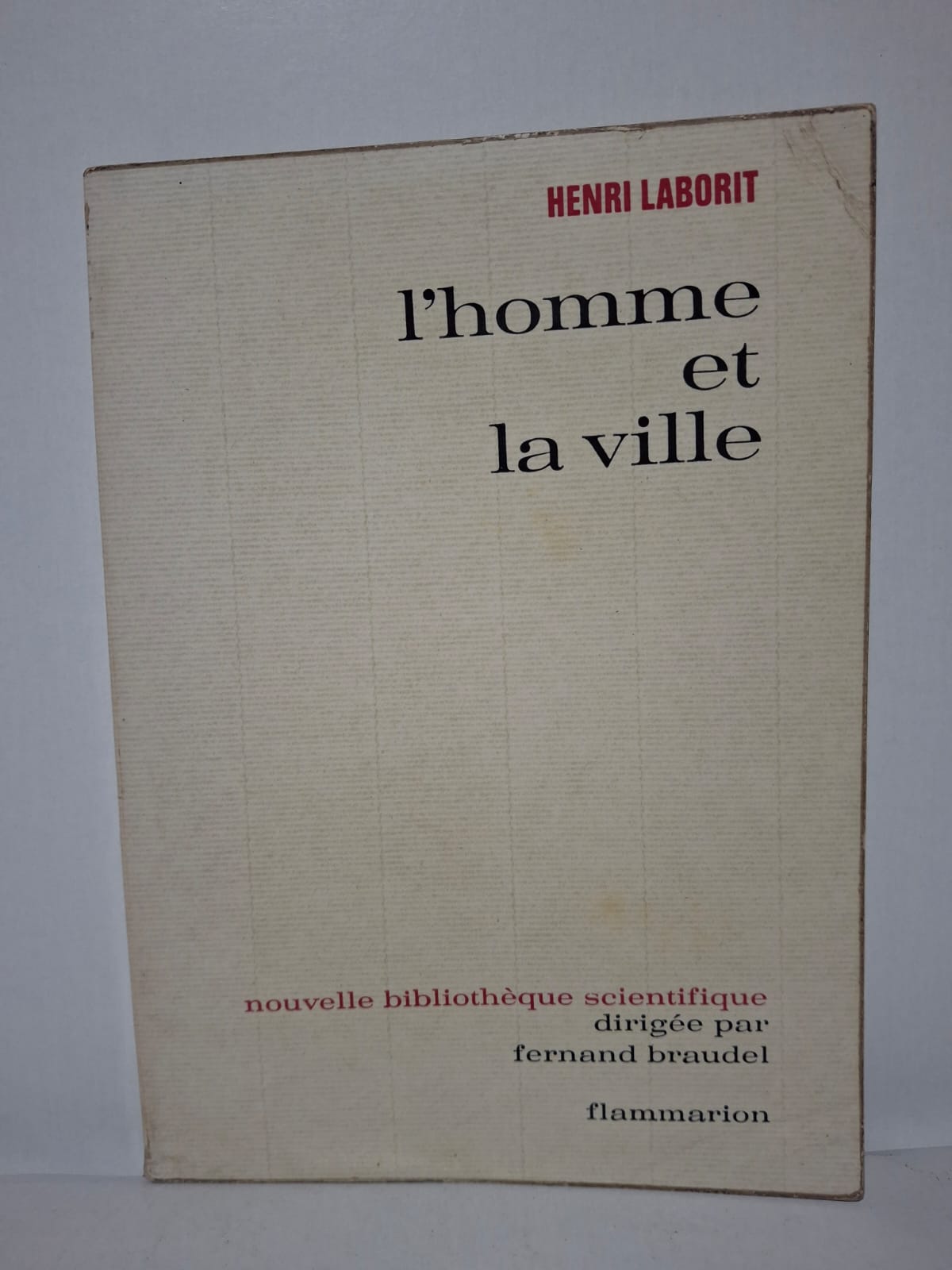 L'homme et la ville-Henri Laborit L'homme et la ville-Henri Laborit