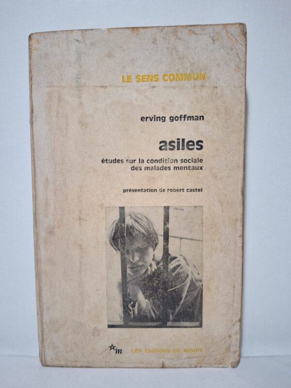 Asiles : études sur la condition sociale des malades mentaux-Erving Goffman