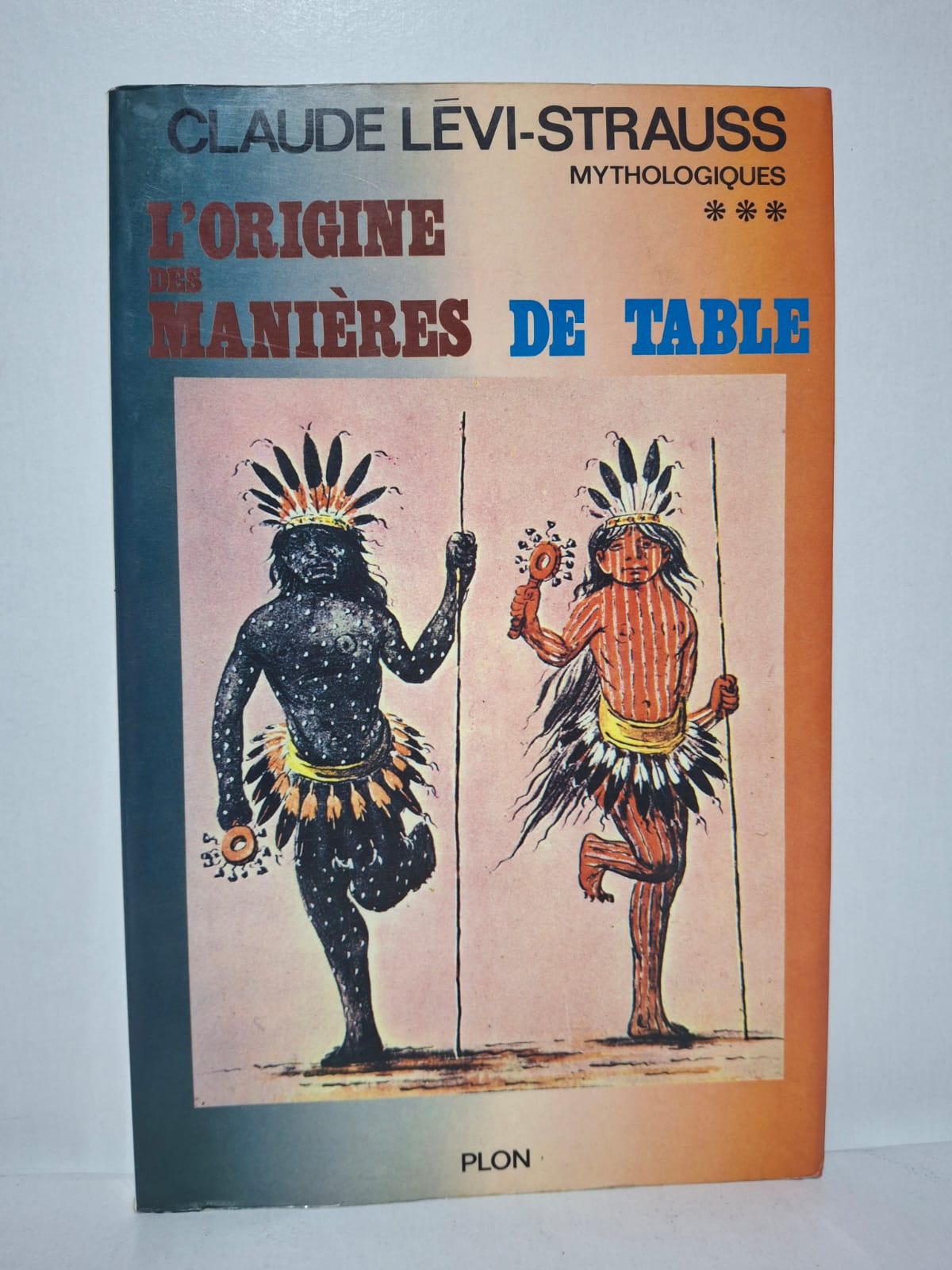 Mythologiques, tome 3 : L'origine des manières de table- Mythologiques, tome 3 : L'origine des manières de table-Claude Lévi-Strauss