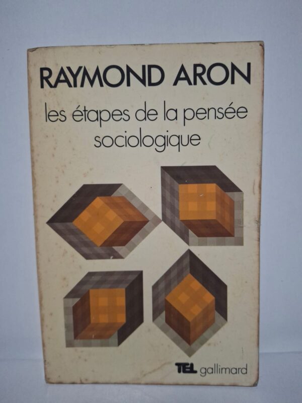 Les étapes de la pensée sociologique-