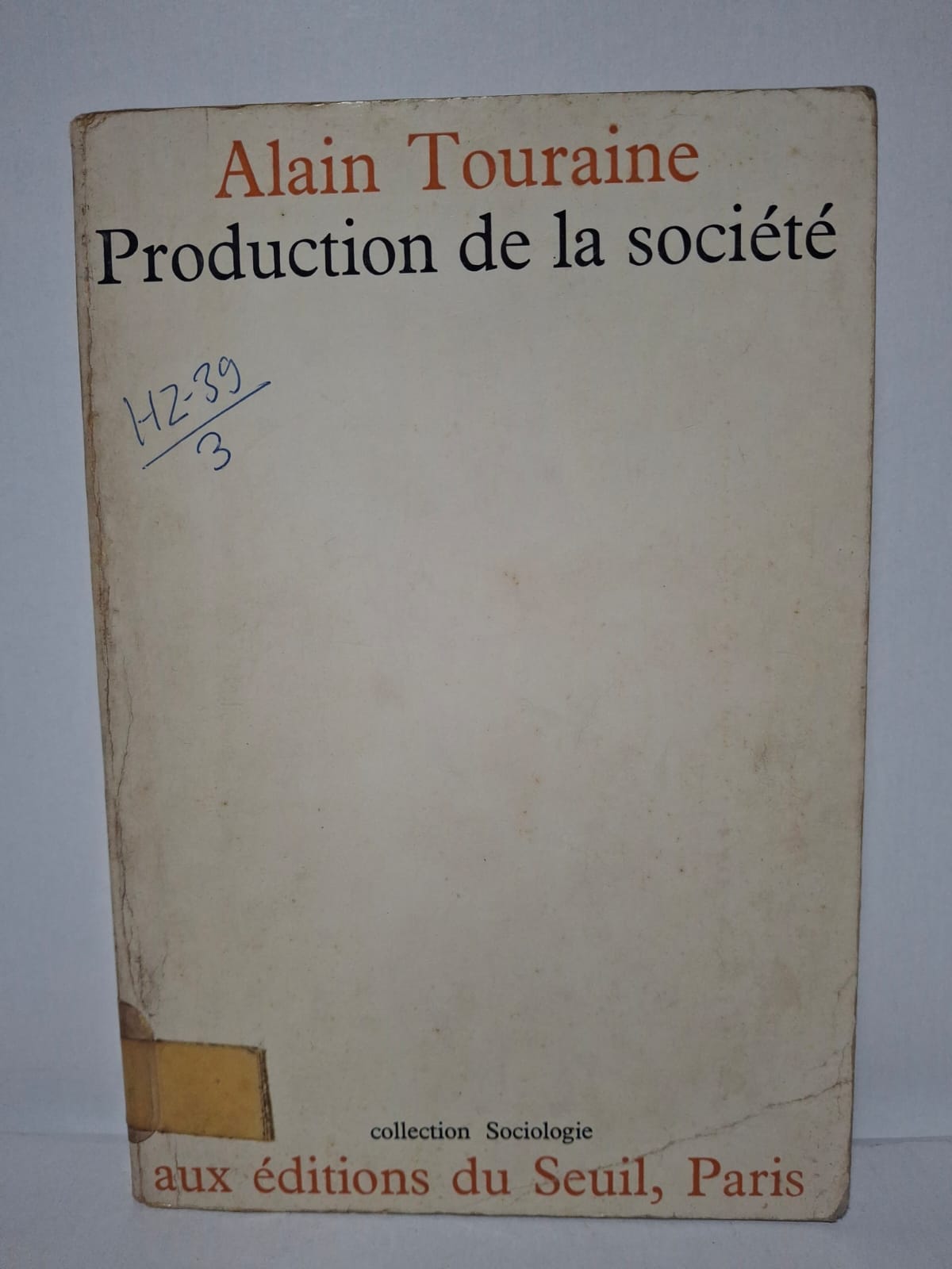 Production de la société-Alain Touraine Production de la société-Alain Touraine