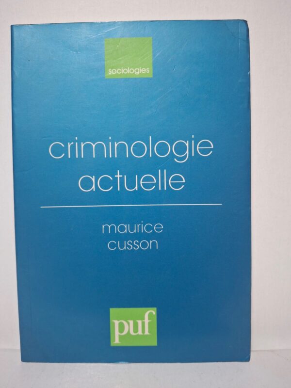 criminologie actuelle-hmaurice cusson
