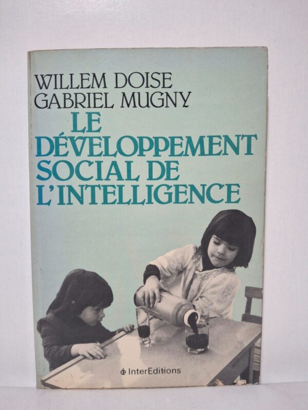 Le développement social de l'intelligence-Willem Doise et Gabriel Mugny
