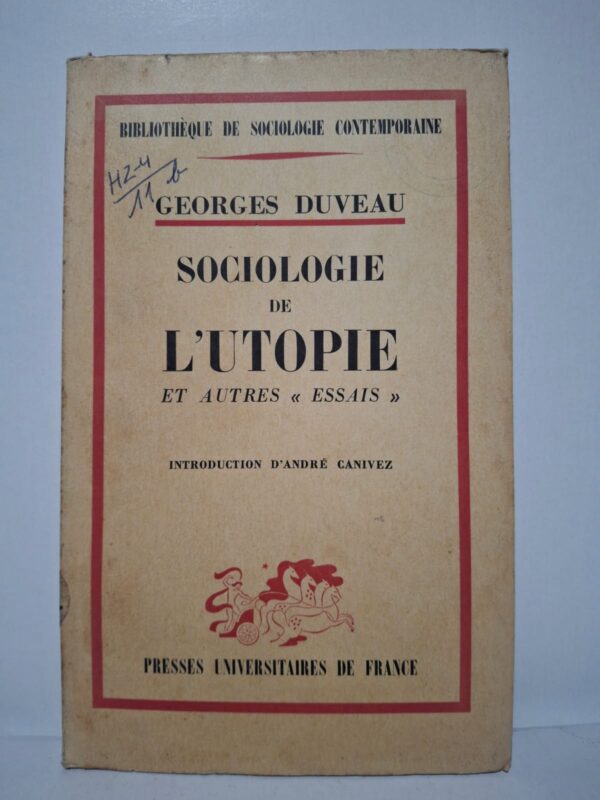 Sociologie de l'utopie et autres « essais »-Georges Duveau