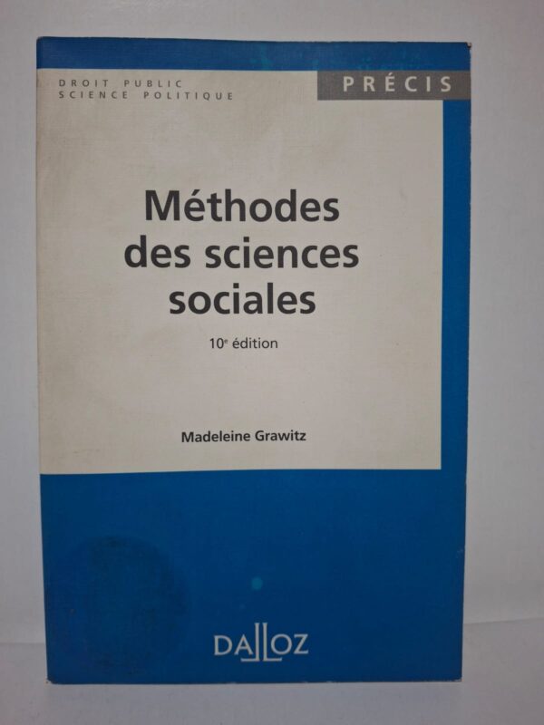 Méthodes des sciences sociales (10e édition)-Madeleine Grawitz