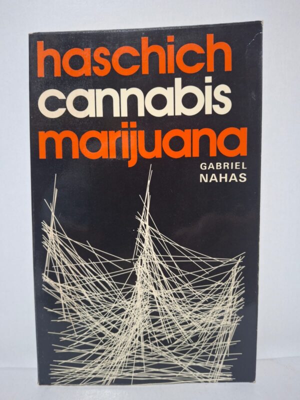 Haschich, cannabis, marijuana-Gabriel Nahas