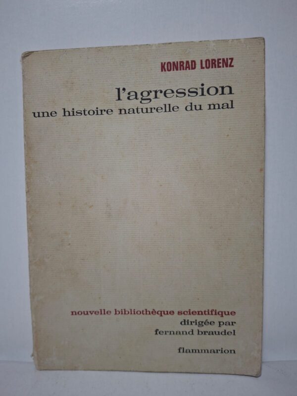 L'agression : une histoire naturelle du mal - Konrad Lorenz